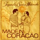 Toquinho & Sadao Watanabe - Made in Coracao
