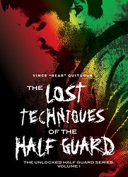 The Lost Techniques of the Half Guard　柔術 失われたハーフガードの技術 | Acai Cafe