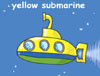 Yellow submarine